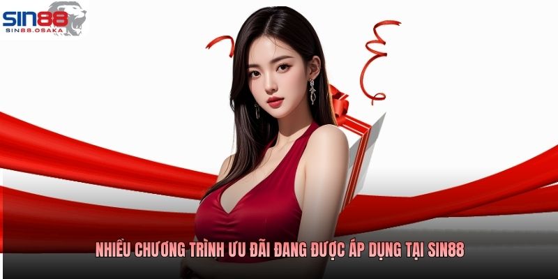 SIN88 | Nhà Cái Sin88 Uy Tín, An Toàn, Bảo Mật #1 Hiện Nay 5 Nhiều chương trình ưu đãi đang được áp dụng tại SIN88